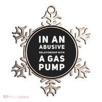 In An Abusive Relationship With A Gas Pump Prices High Gift Ornament thumb 0