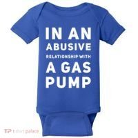 In An Abusive Relationship With A Gas Pump Prices High Gift Baby Bodysuit thumb 0