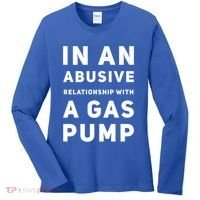 In An Abusive Relationship With A Gas Pump Prices High Gift Women's Long Sleeve Shirt thumb 0