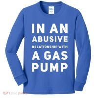 In An Abusive Relationship With A Gas Pump Prices High Gift Kids Long Sleeve Shirt thumb 0