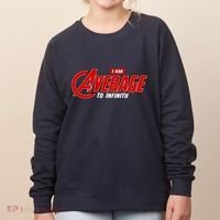 I Am Average To Infinity Women's Sweatshirt thumb 0