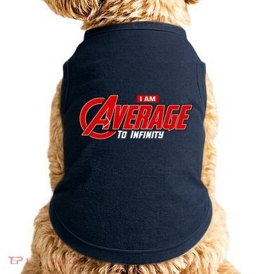 I Am Average To Infinity Doggie Tank