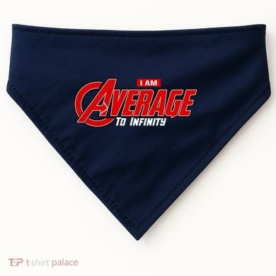 I Am Average To Infinity USA-Made Doggie Bandana