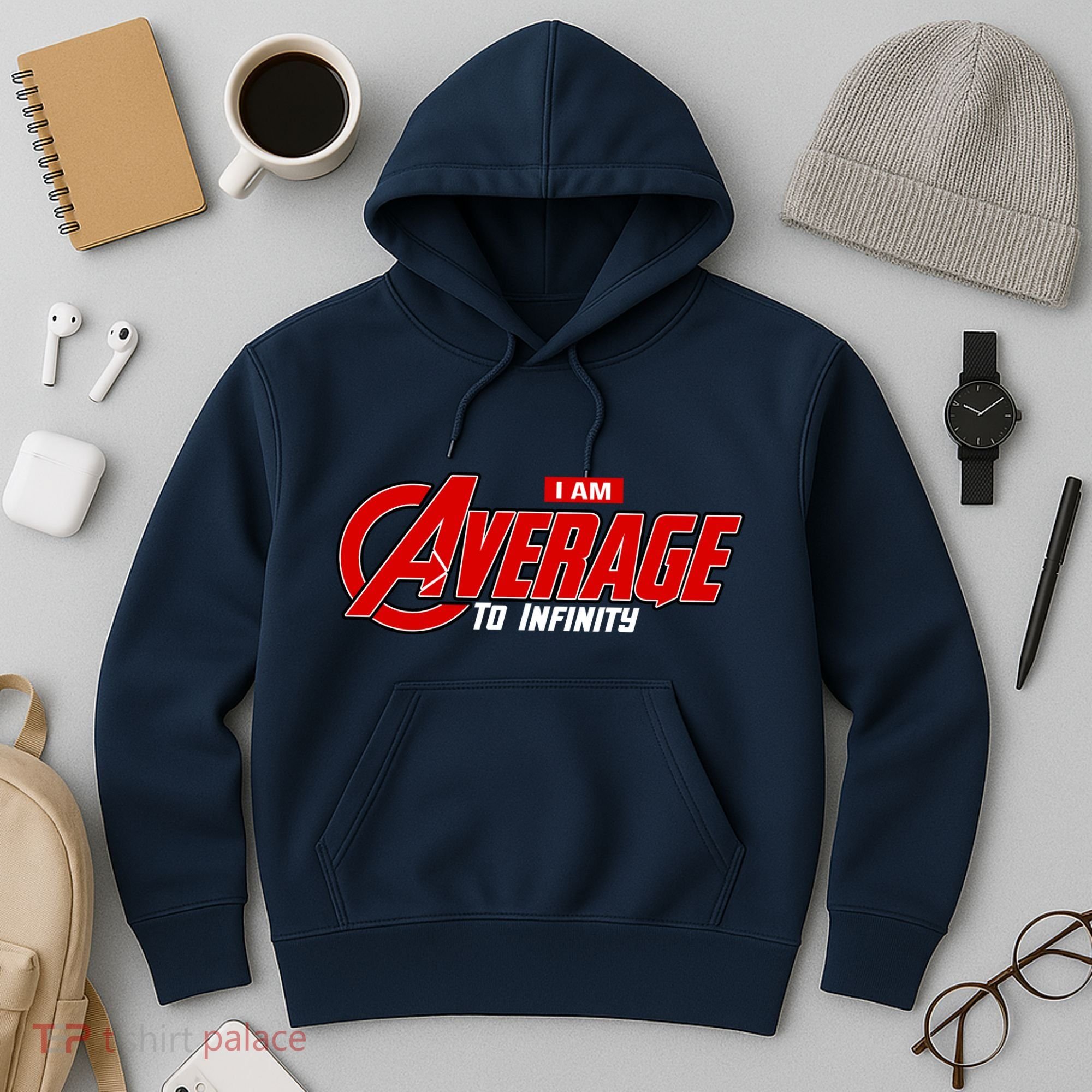 I Am Average To Infinity Hoodie