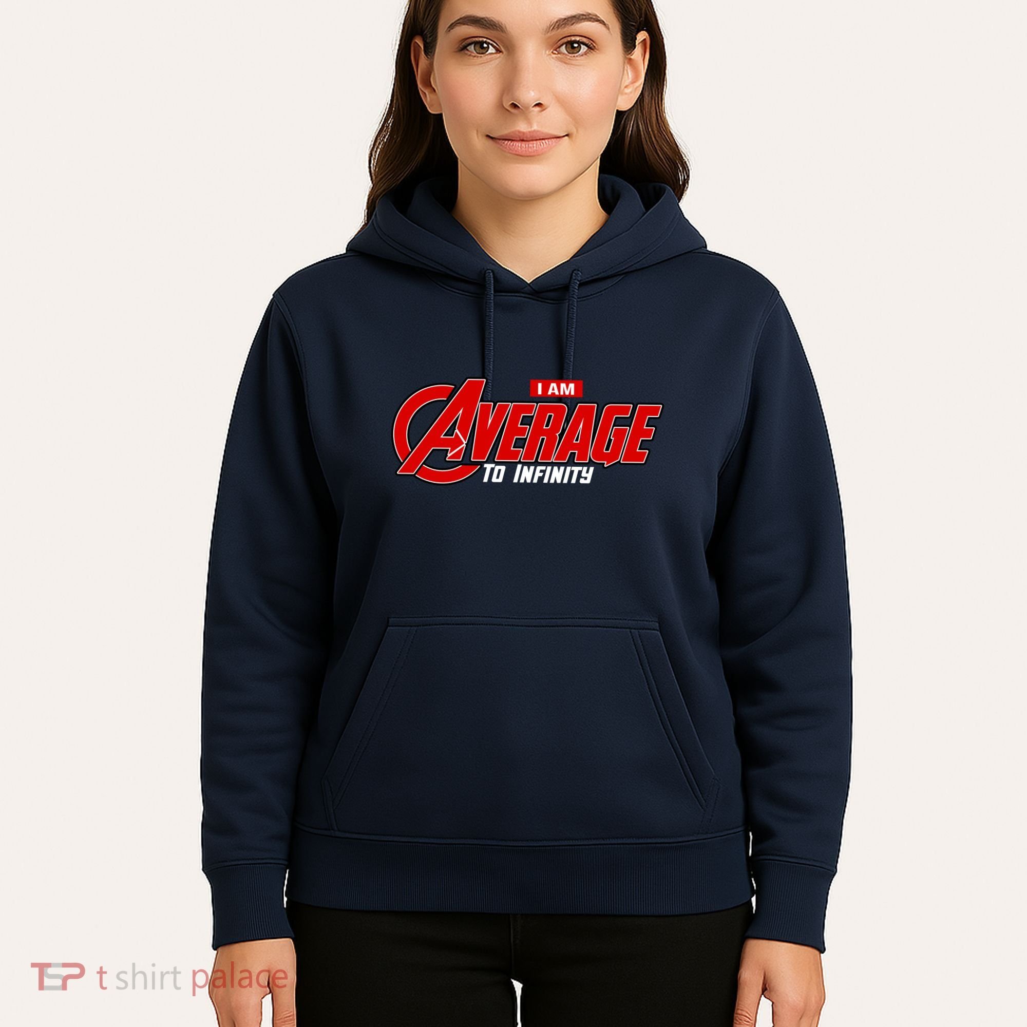 I Am Average To Infinity Hoodie