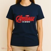 I Am Average To Infinity T-Shirt thumb 4