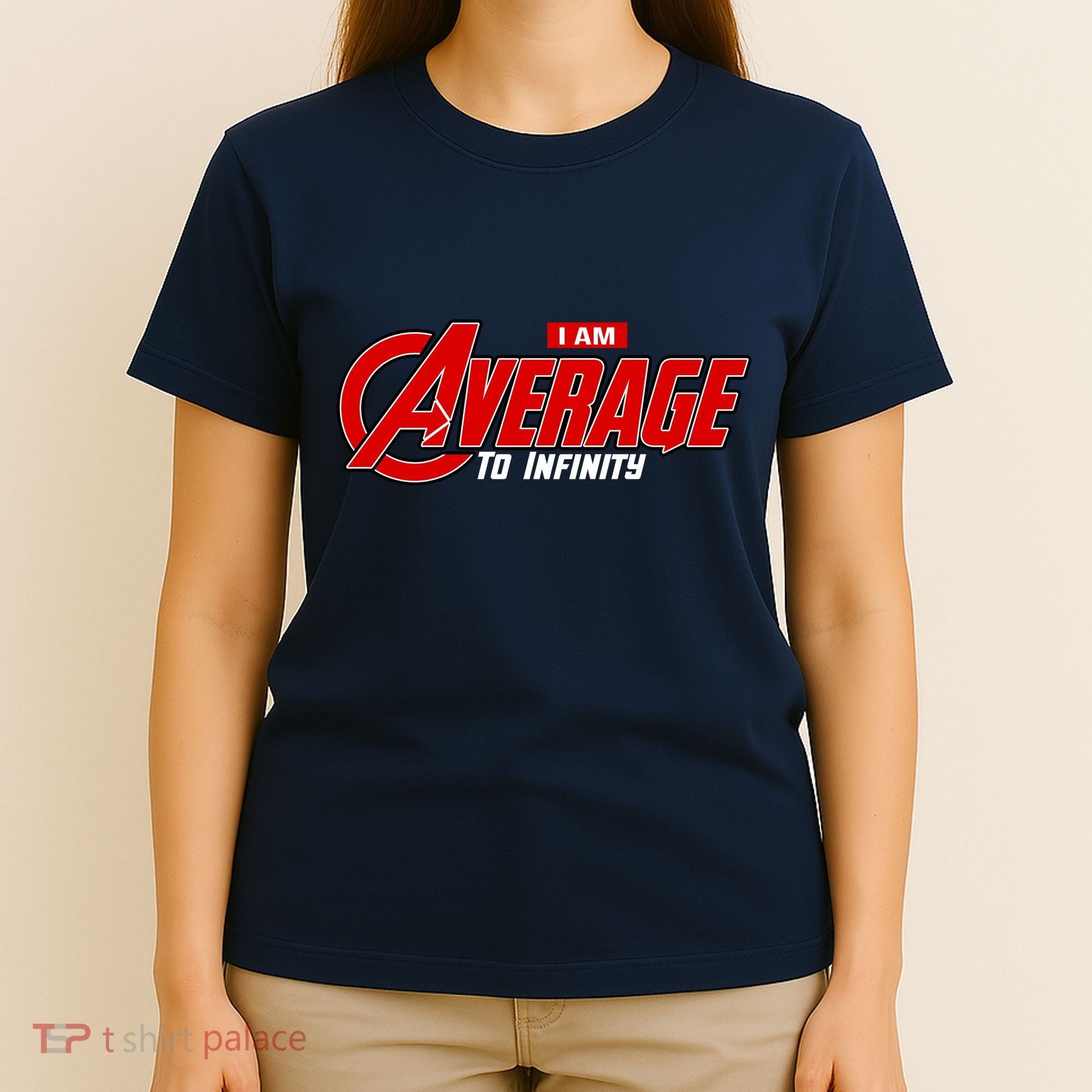 I Am Average To Infinity T-Shirt