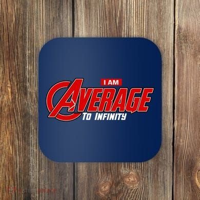 I Am Average To Infinity Coaster