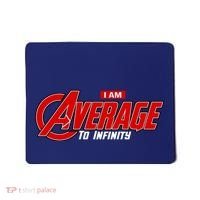 I Am Average To Infinity Mousepad thumb 0