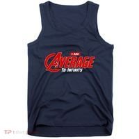 I Am Average To Infinity Tank Top thumb 0