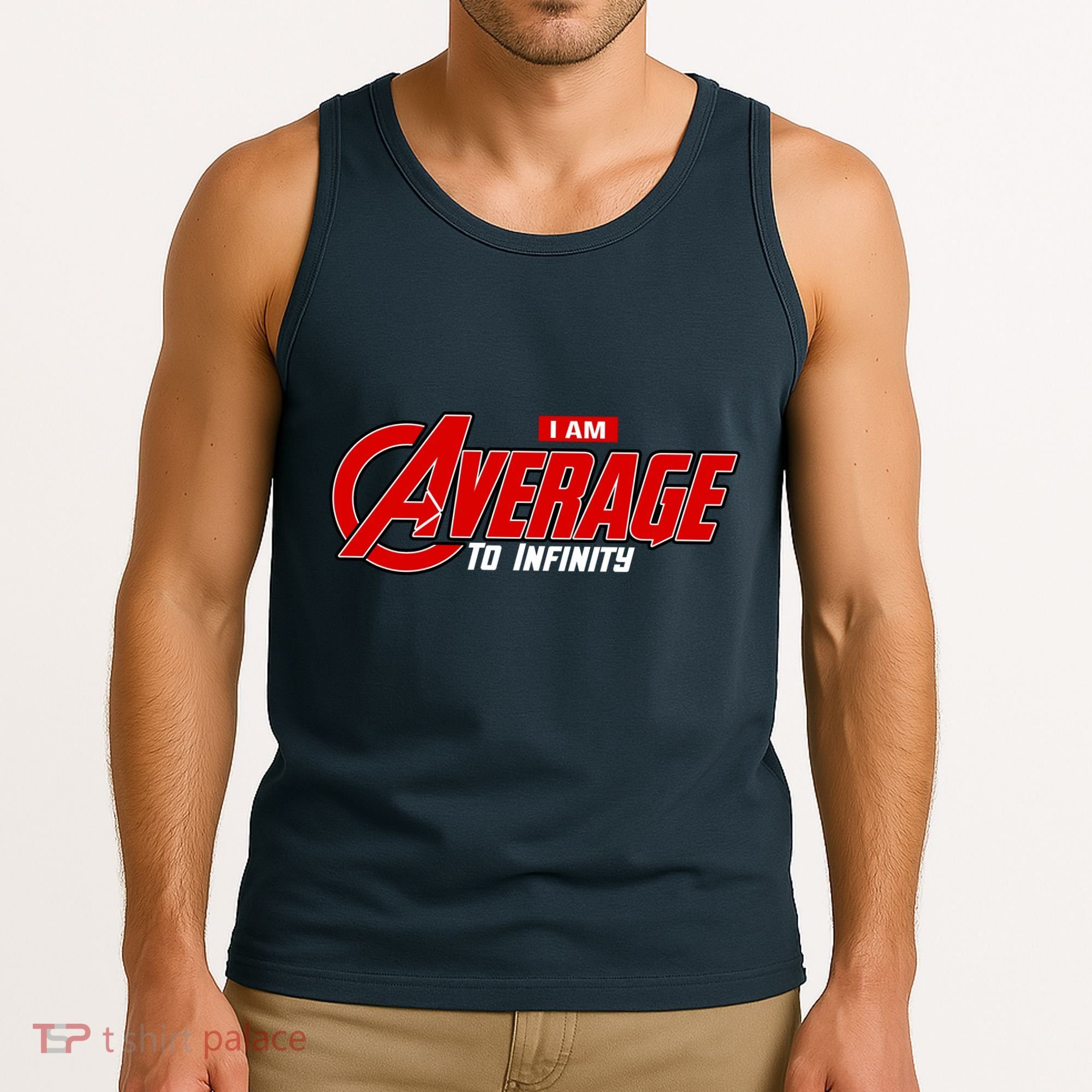 I Am Average To Infinity Tank Top