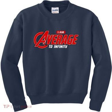 I Am Average To Infinity Kids Sweatshirt