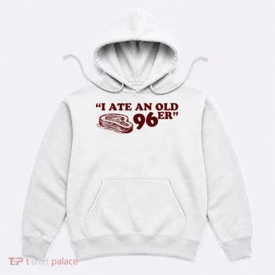 I Ate A 96er Hoodie
