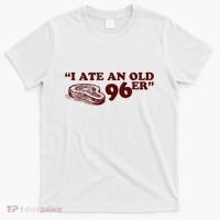 I Ate A 96er T-Shirt thumb 0
