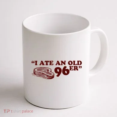 I Ate A 96er Coffee Mug back