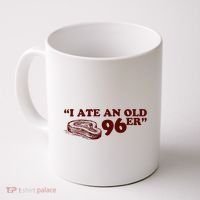 I Ate A 96er Coffee Mug thumb 0