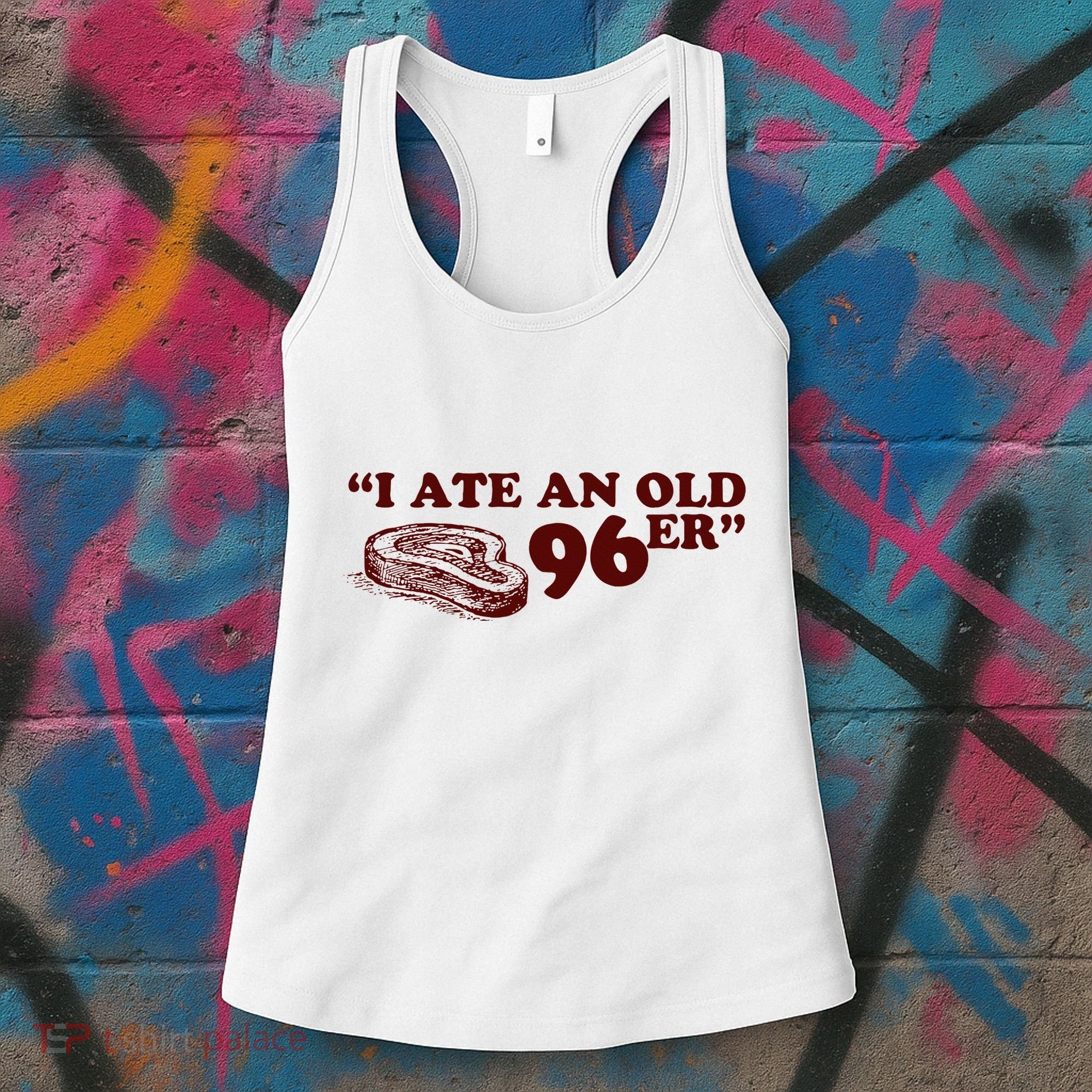 I Ate A 96er Women's Tank Top