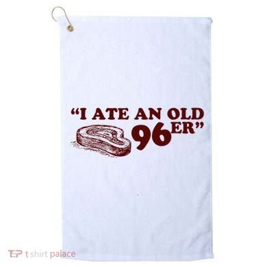 I Ate A 96er Golf Towel