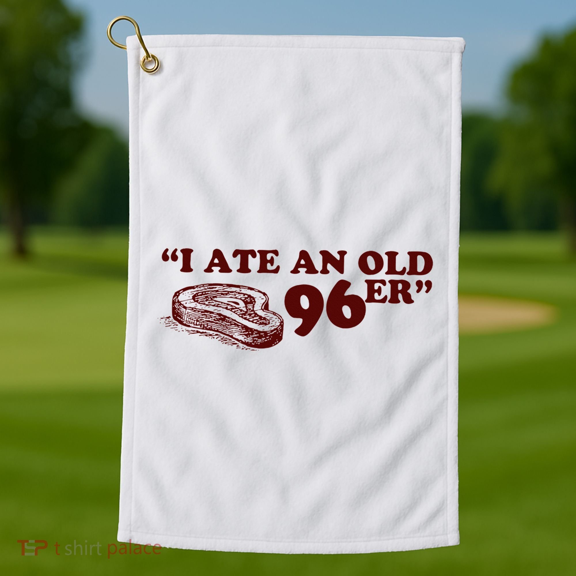 I Ate A 96er Golf Towel