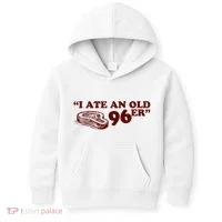 I Ate A 96er Kids Hoodie thumb 0