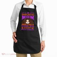 I Am A Sarcastic Mom Just Like A Normal Mom Except Much Cooler Apron thumb 2