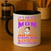 I Am A Sarcastic Mom Just Like A Normal Mom Except Much Cooler Coffee Mug thumb 4