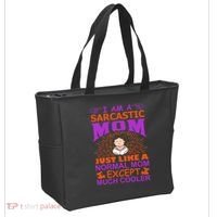 I Am A Sarcastic Mom Just Like A Normal Mom Except Much Cooler Tote Bag thumb 2