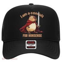 I Am A Conduit For Nonsense Hat thumb 0