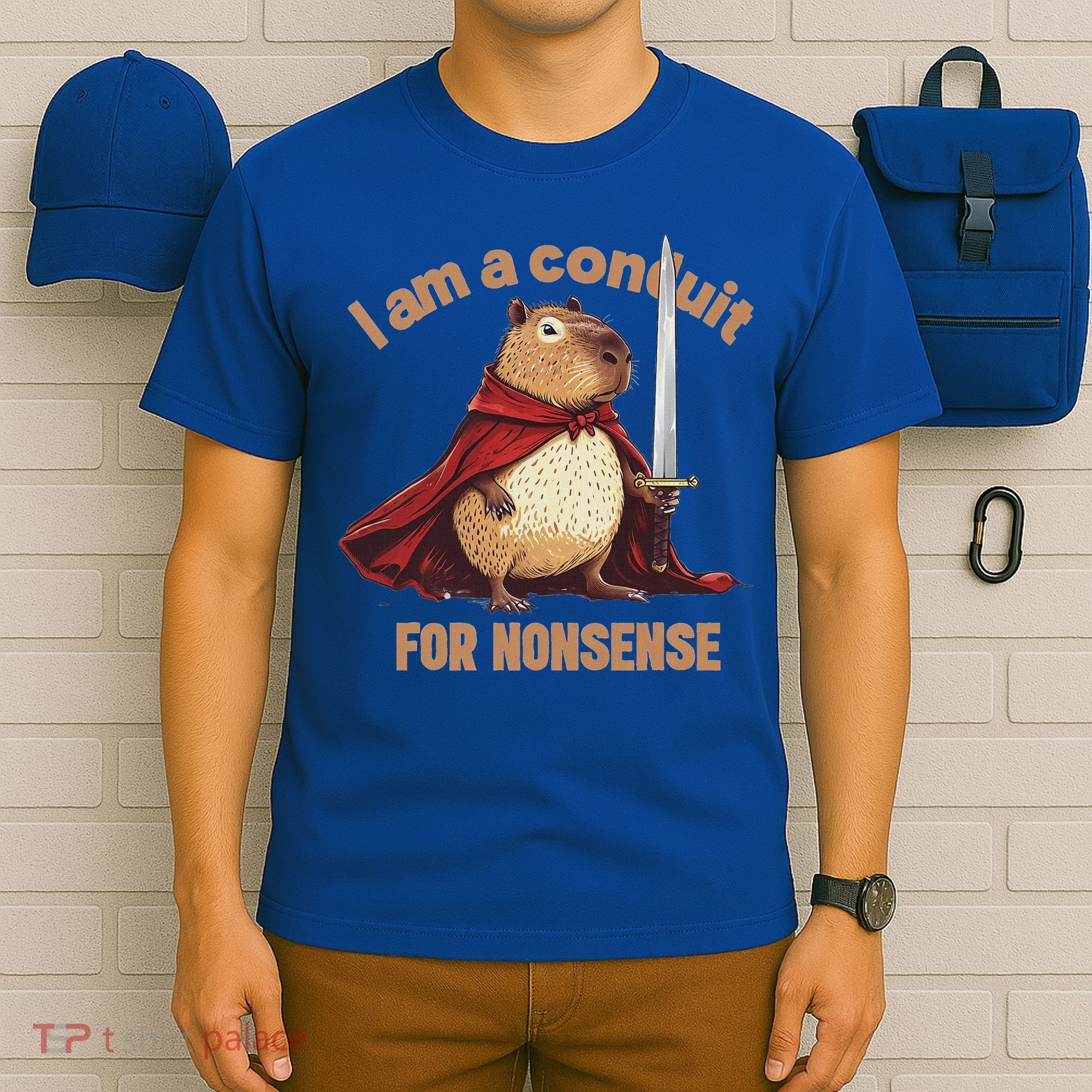 I Am A Conduit For Nonsense T-Shirt