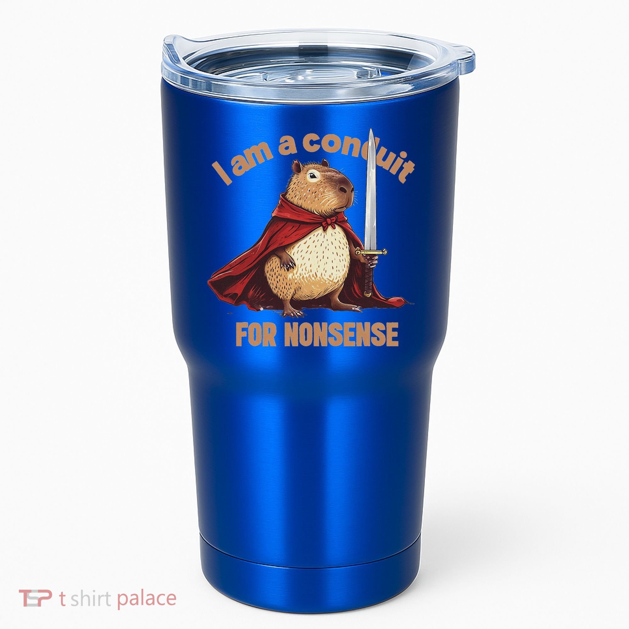 I Am A Conduit For Nonsense Tumbler