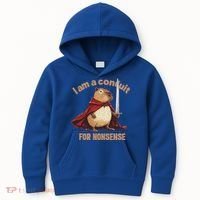 I Am A Conduit For Nonsense Kids Hoodie thumb 0