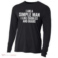 I Am A Simple Man I Like Cuddles And Boobs Funny Sarcasm Cooling Performance Long Sleeve Crew thumb 0