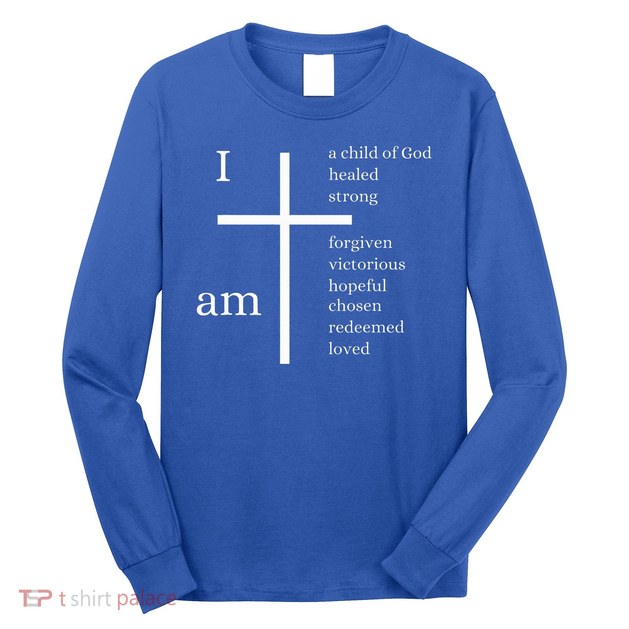 I am a child of God Long Sleeve Shirt