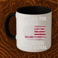 I Am All For Dei Deporting Every Illegal Coffee Mug thumb 2