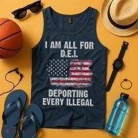 I Am All For Dei Deporting Every Illegal Tank Top thumb 4