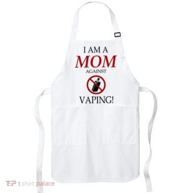 I Am A Mom Against Vaping Apron