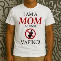 I Am A Mom Against Vaping T-Shirt thumb 3