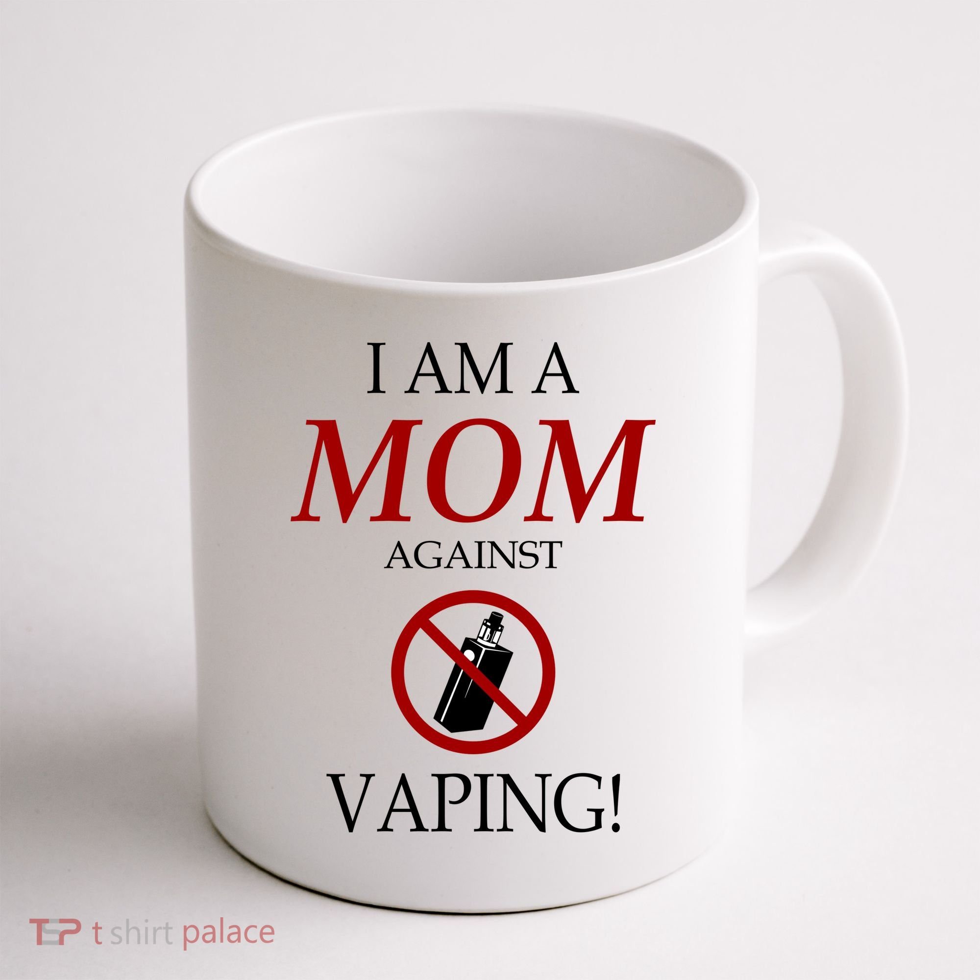 I Am A Mom Against Vaping Coffee Mug