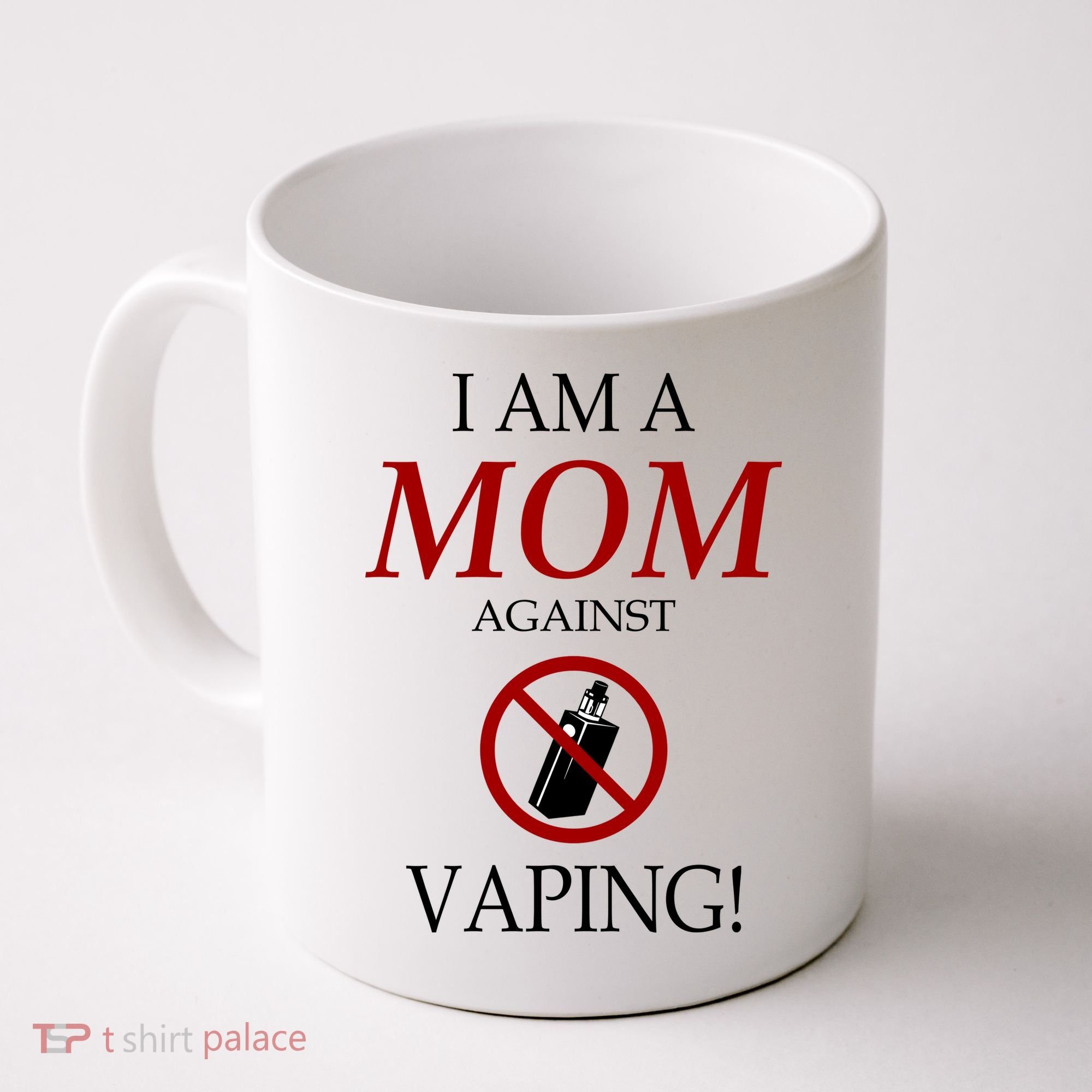 I Am A Mom Against Vaping Coffee Mug