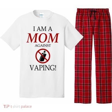 I Am A Mom Against Vaping Pajama Set