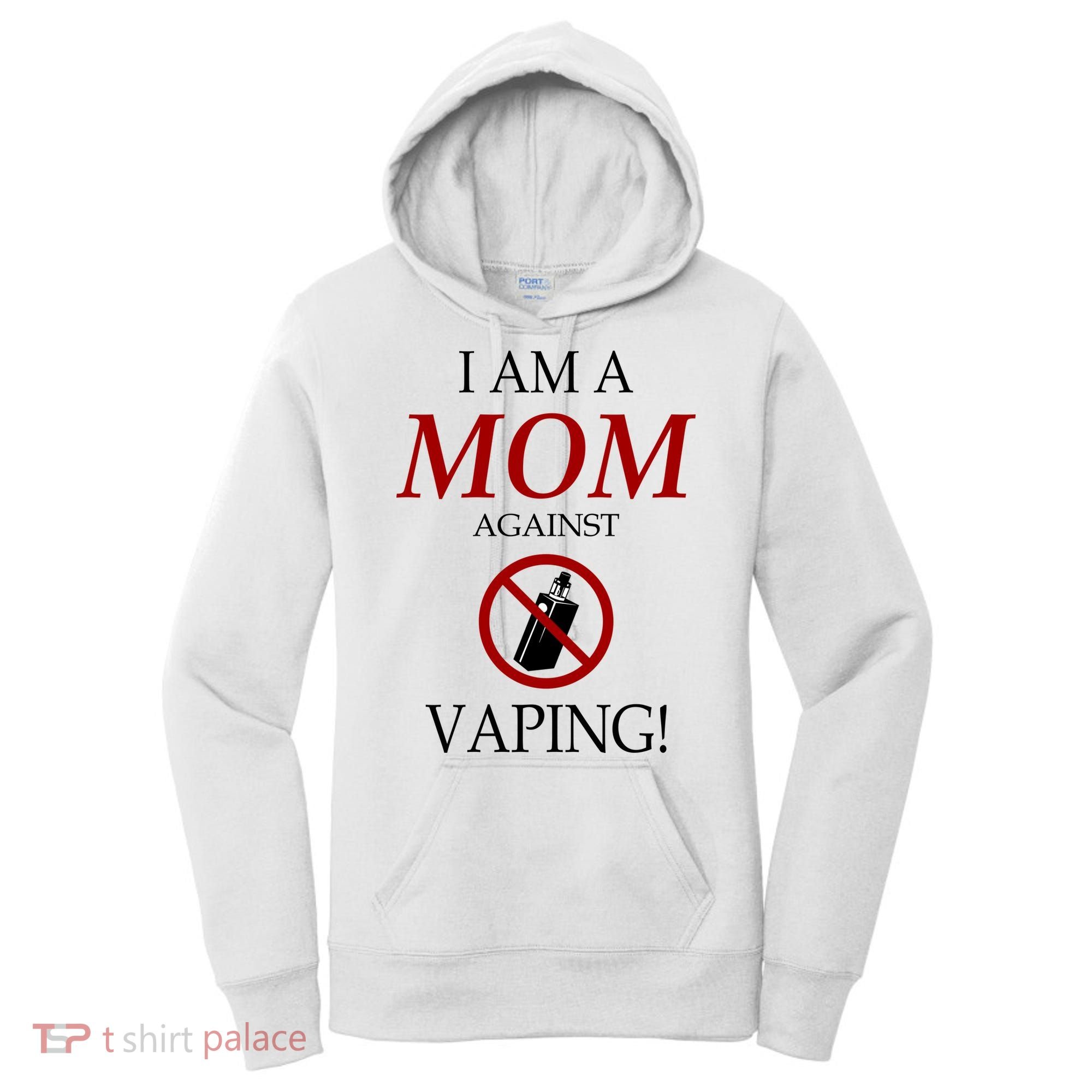 I Am A Mom Against Vaping Women's Hoodie