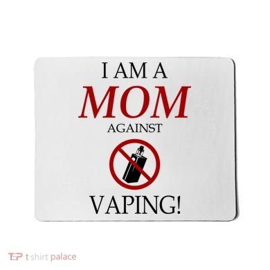 I Am A Mom Against Vaping Mousepad