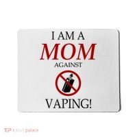 I Am A Mom Against Vaping Mousepad thumb 0
