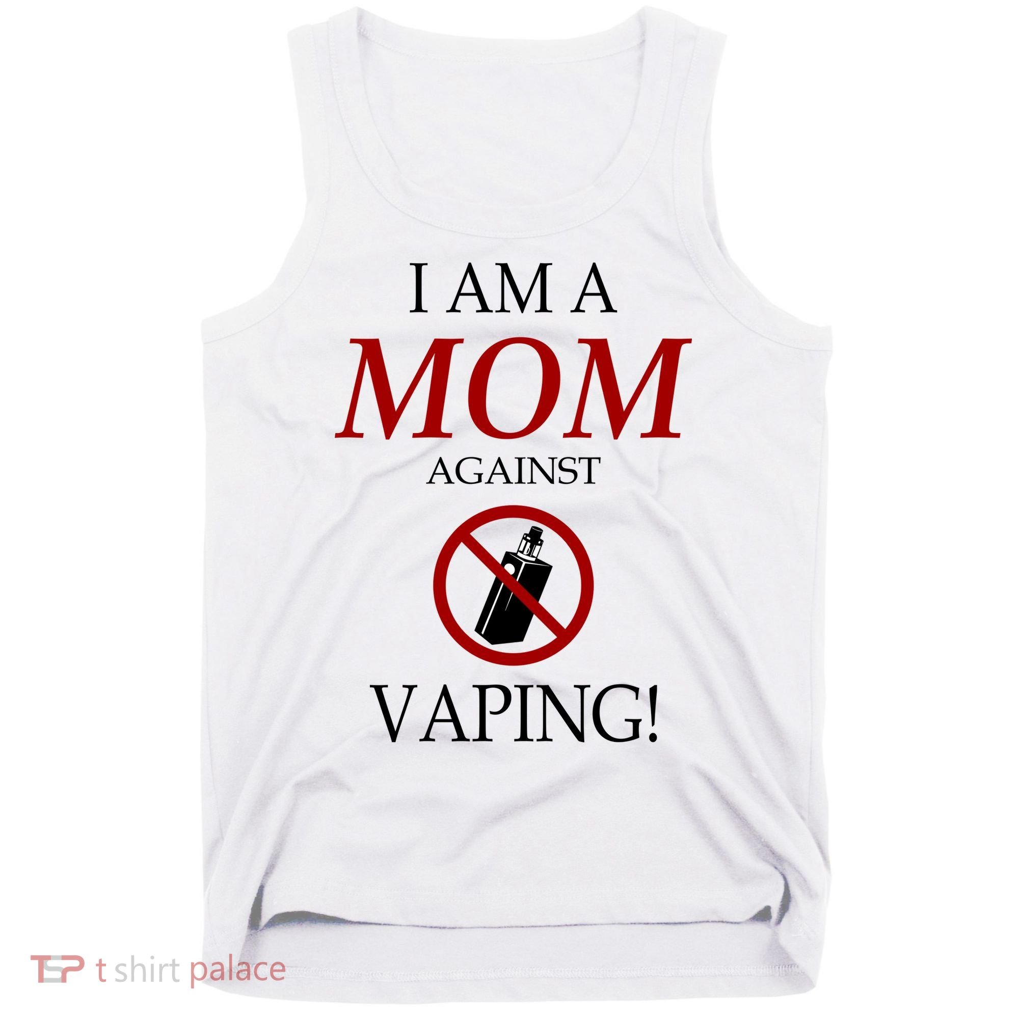 I Am A Mom Against Vaping Tank Top