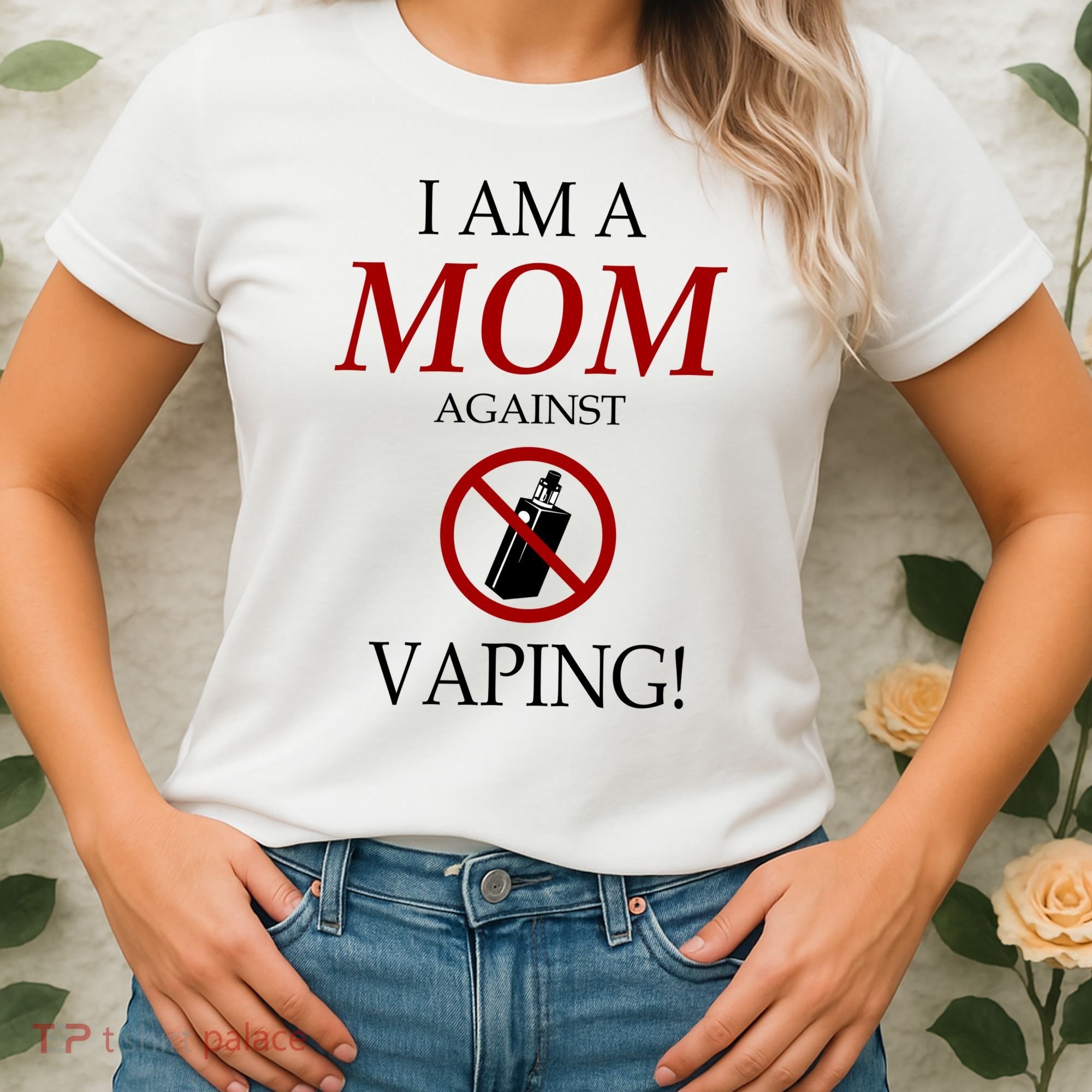 I Am A Mom Against Vaping Women's T-Shirt