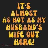 ItS Almost As Hot As My HusbandS Wife Out Here Beanie thumb 2