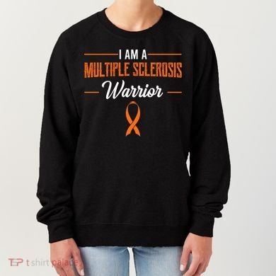 I Am A Multiple Sclerosis Warrior Multiple Sclerosis Women's Sweatshirt