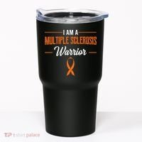 I Am A Multiple Sclerosis Warrior Multiple Sclerosis Tumbler thumb 0