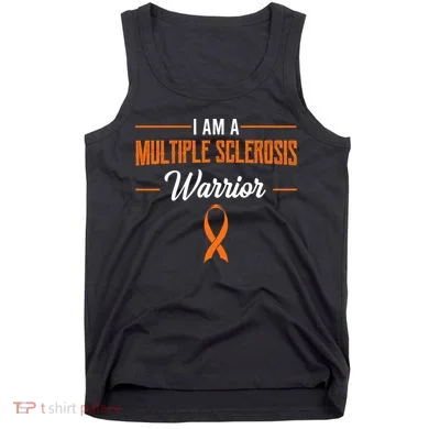 I Am A Multiple Sclerosis Warrior Multiple Sclerosis Tank Top
