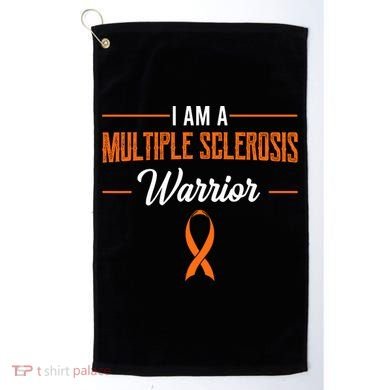 I Am A Multiple Sclerosis Warrior Multiple Sclerosis Golf Towel